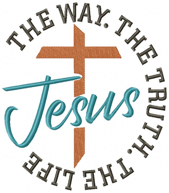 Jesus The Way The Truth The Life - Fill Stitch - Machine Embroidery Design