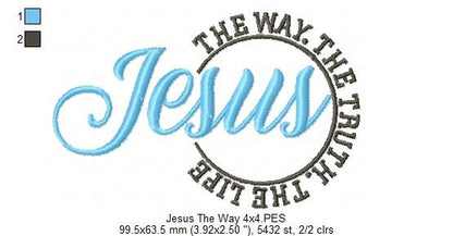 Jesus The Way The Truth The Life - Fill Stitch - Machine Embroidery Design