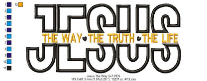 Jesus The Way The Truth The Life - Applique - Machine Embroidery Design