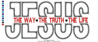 Jesus The Way The Truth The Life - ZigZag Applique - Machine Embroidery Design