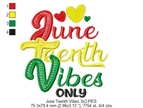 June Teenth Vibes Only - Fill Stitch
