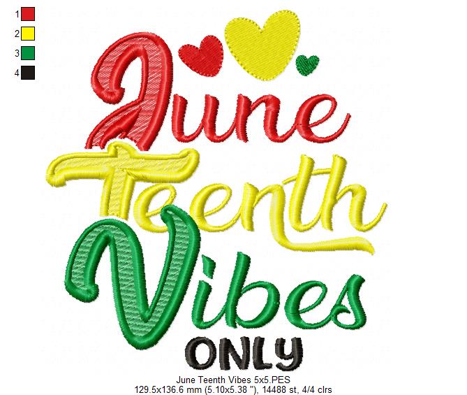 June Teenth Vibes Only - Fill Stitch