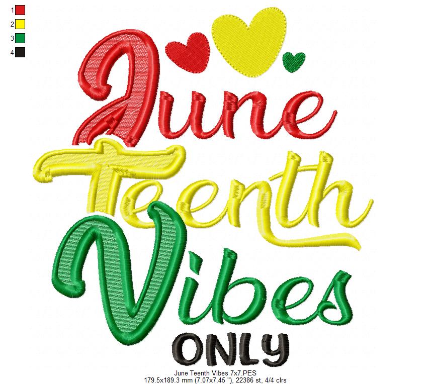 June Teenth Vibes Only - Fill Stitch