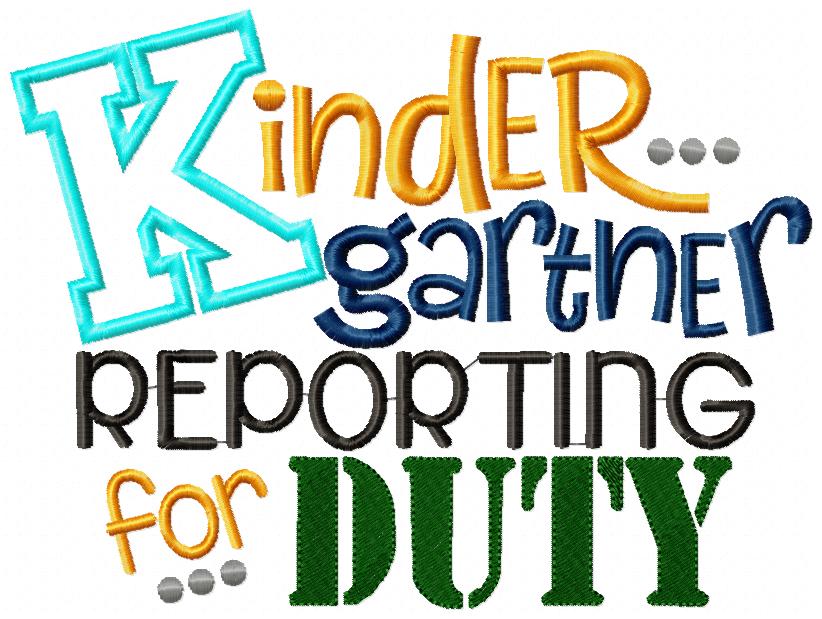 Kindergarten Reporting for Duty - Appliqué – Machine Embroidery Design