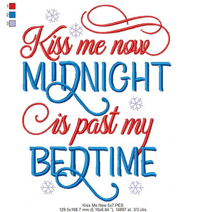 Kiss Me Now Midnight is Past my Bedtime - Fill Stitch - Machine Embroidery Design