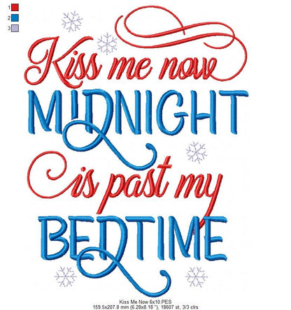 Kiss Me Now Midnight is Past my Bedtime - Fill Stitch - Machine Embroidery Design