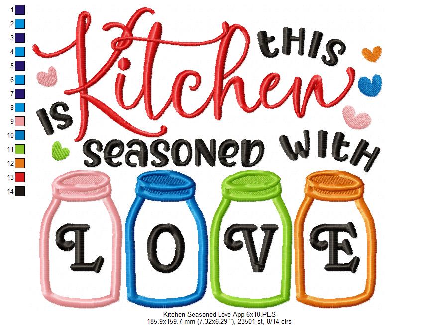 This Kitchen is Seasoned with Love - Applique - Machine Embroidery Design