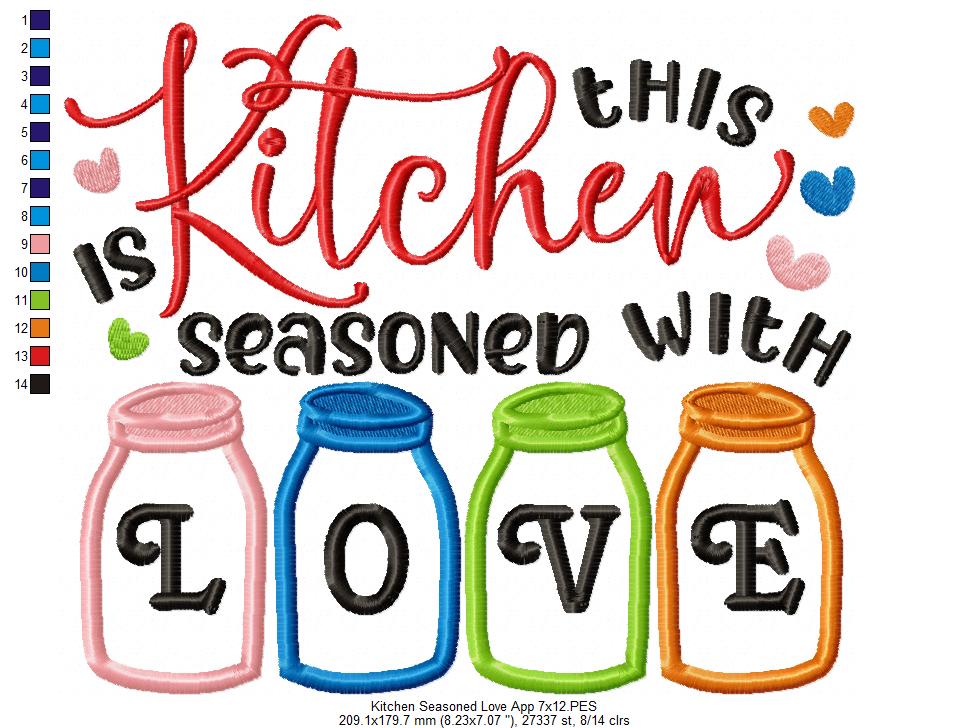 This Kitchen is Seasoned with Love - Applique - Machine Embroidery Design