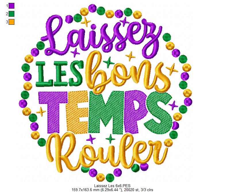 Laissez Les Bons Temps Rouler - Fill Stitch - Machine Embroidery Design