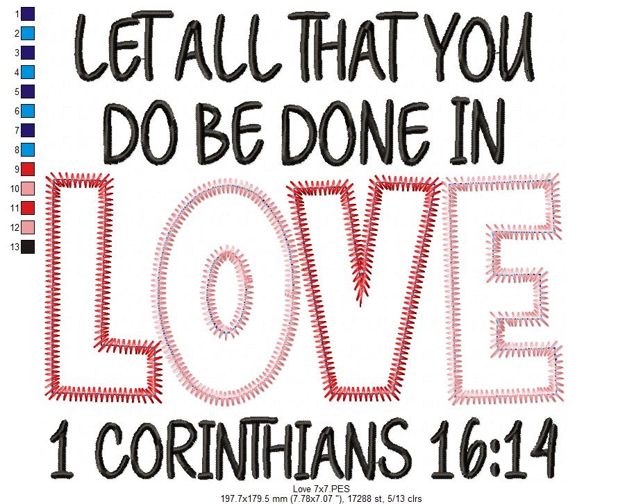 Let All That You Do Be Done In Love - ZigZag Applique - Machine Embroidery Design