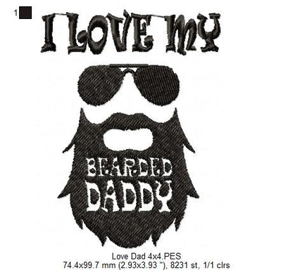🖤 I Love My Bearded Daddy 🧔 – Fill Stitch – Machine Embroidery Design