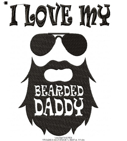 🖤 I Love My Bearded Daddy 🧔 – Fill Stitch – Machine Embroidery Design