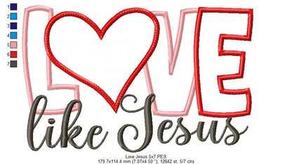 Love Like Jesus - Applique - Machine Embroidery Design