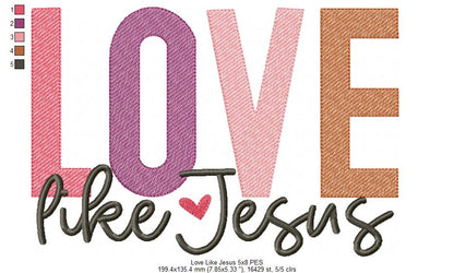 Love Like Jesus - Sketch Stitch - Machine Embroidery Design