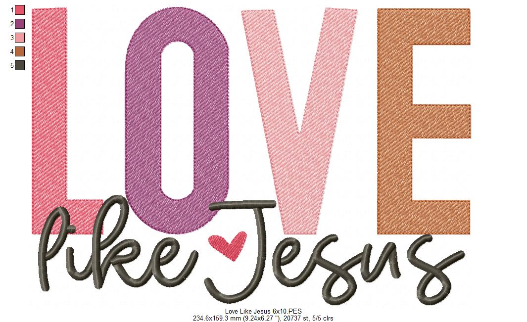 Love Like Jesus - Sketch Stitch - Machine Embroidery Design