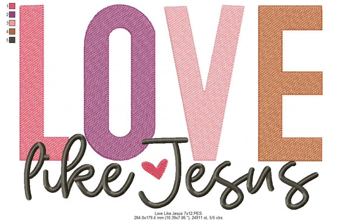 Love Like Jesus - Sketch Stitch - Machine Embroidery Design