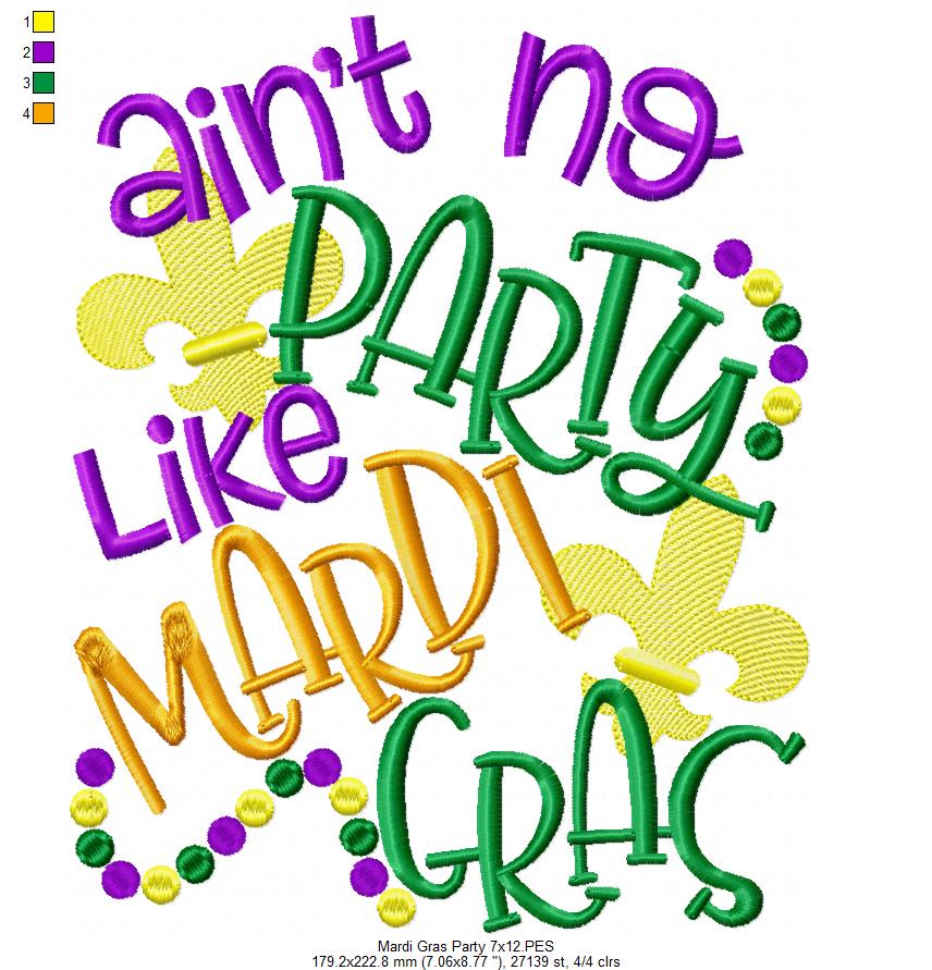 Ain't No Party Like Mardi Gras - Fill Stitch - Machine Embroidery Design