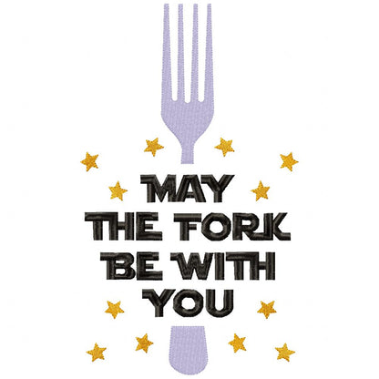 May the Fork be with You - Fill Stitch - Machine Embroidery Design