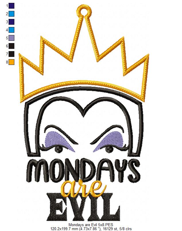Evil Queen Mondays Are Evil - Applique - Machine Embroidery Design