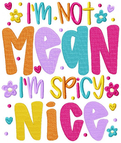 I'm Not Mean I'm Spicy Nice 🌶️ – Fill Stitch – Machine Embroidery Design
