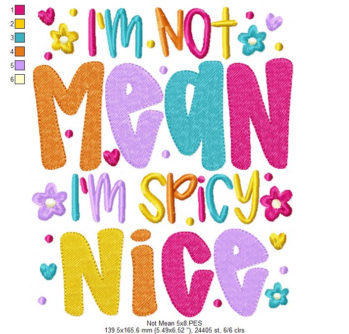 I'm Not Mean I'm Spicy Nice 🌶️ – Fill Stitch – Machine Embroidery Design