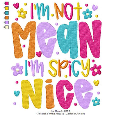 I'm Not Mean I'm Spicy Nice 🌶️ – Fill Stitch – Machine Embroidery Design