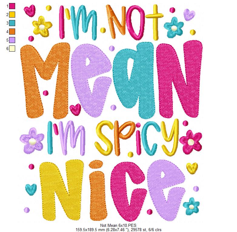 I'm Not Mean I'm Spicy Nice 🌶️ – Fill Stitch – Machine Embroidery Design
