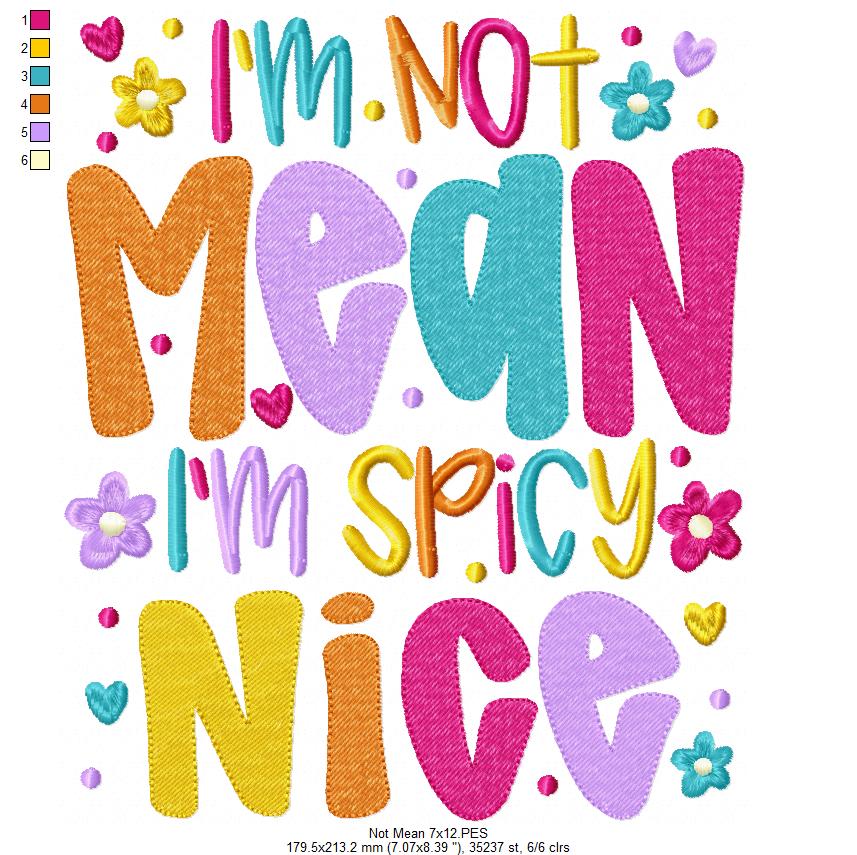 I'm Not Mean I'm Spicy Nice 🌶️ – Fill Stitch – Machine Embroidery Design