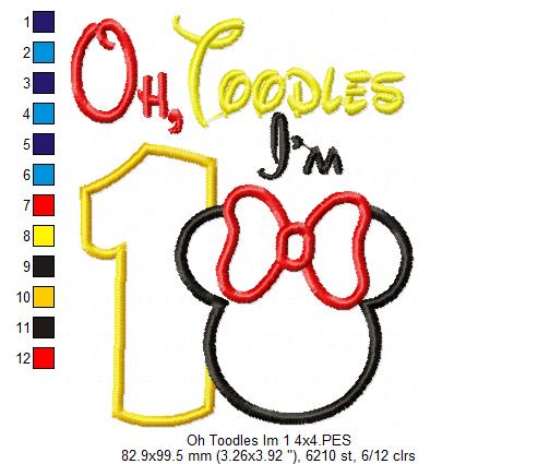 Oh Toodles I'm 1 Mouse Ears Girl Number 1 One 1st Birthday - Applique Embroidery