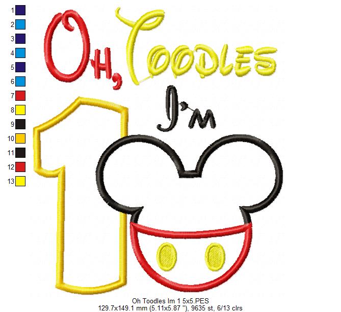 Oh Toodles I'm 1 Mouse Ears Boy Number 1 One 1st Birthday - Applique Embroidery