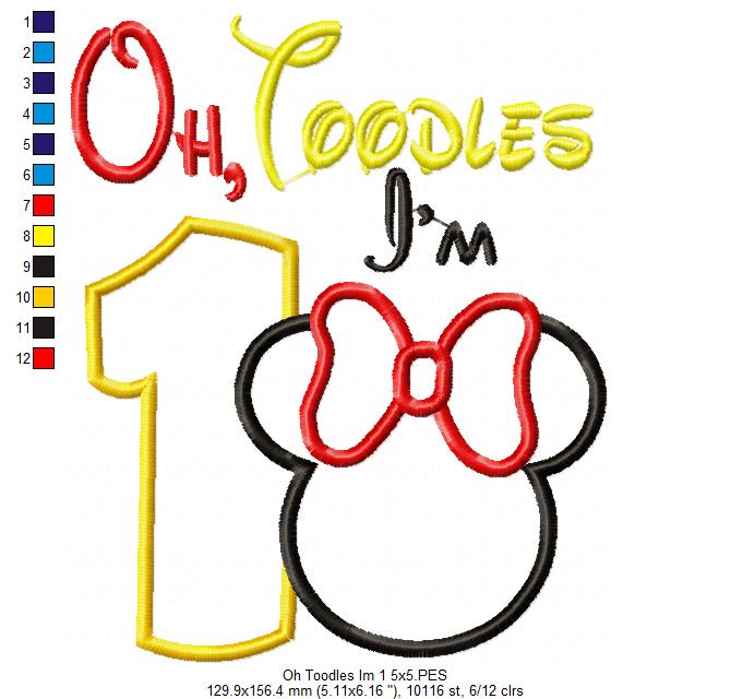 Oh Toodles I'm 1 Mouse Ears Girl Number 1 One 1st Birthday - Applique Embroidery