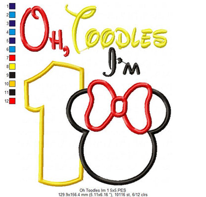 Oh Toodles I'm 1 Mouse Ears Girl Number 1 One 1st Birthday - Applique Embroidery