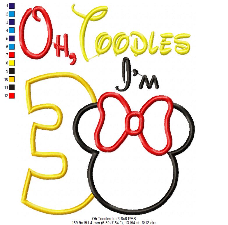 Oh Toodles I'm 3 Mouse Ears Girl Number 3 Three 3rd Birthday - Applique Embroidery