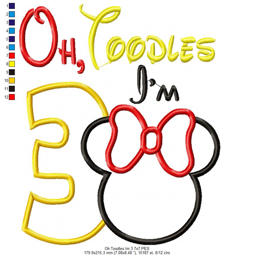 Oh Toodles I'm 3 Mouse Ears Girl Number 3 Three 3rd Birthday - Applique Embroidery