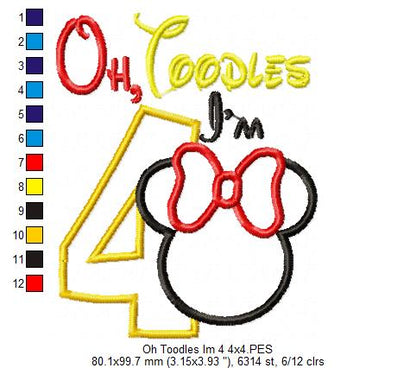 Oh Toodles I'm 4 Mouse Ears Girl Number 4 Fouth 4th Birthday - Applique Embroidery