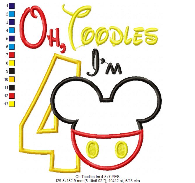 Oh Toodles I'm 4 Mouse Ears Boy Number 4 Fouth 4th Birthday - Applique Embroidery