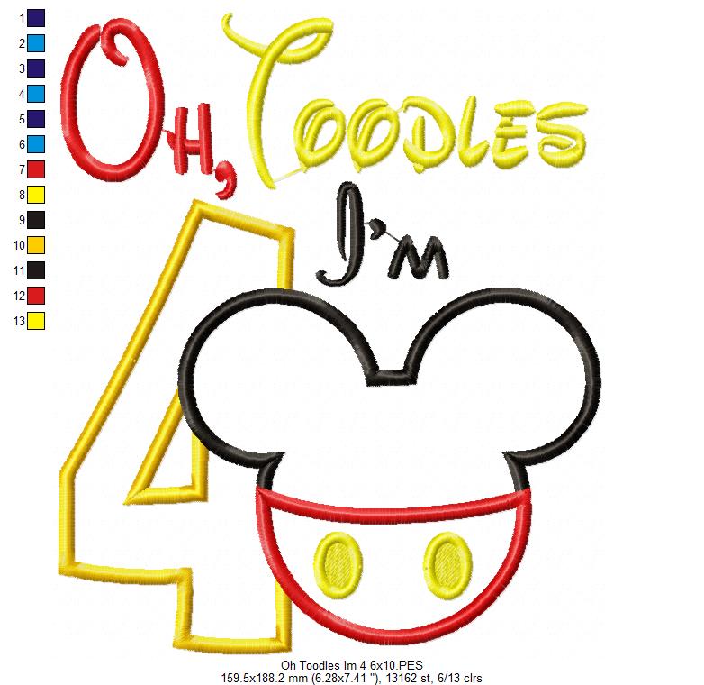 Oh Toodles I'm 4 Mouse Ears Boy Number 4 Fouth 4th Birthday - Applique Embroidery