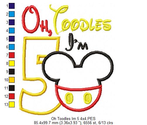 Oh Toodles I'm 5 Mouse Ears Boy Number 5 Fifth 5th Birthday - Applique Embroidery