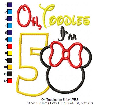 Oh Toodles I'm 5 Mouse Ears Girl Number 5 Fifth 5th Birthday - Applique Embroidery