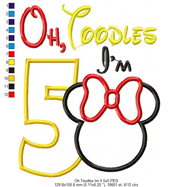 Oh Toodles I'm 5 Mouse Ears Girl Number 5 Fifth 5th Birthday - Applique Embroidery
