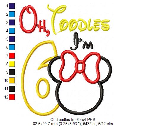 Oh Toodles I'm 6 Mouse Ears Girl Number 6 Sixth 6th Birthday - Applique Embroidery
