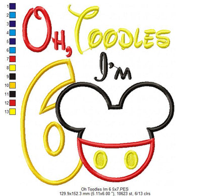 Oh Toodles I'm 6 Mouse Ears Boy Number 6 Sixth 6th Birthday - Applique Embroidery