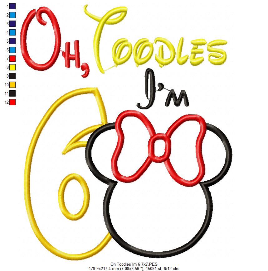 Oh Toodles I'm 6 Mouse Ears Girl Number 6 Sixth 6th Birthday - Applique Embroidery