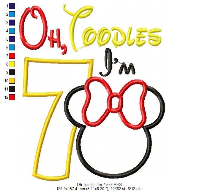 Oh Toodles I'm 7 Mouse Ears Girl Number 7 Seventh 7th Birthday - Applique Embroidery