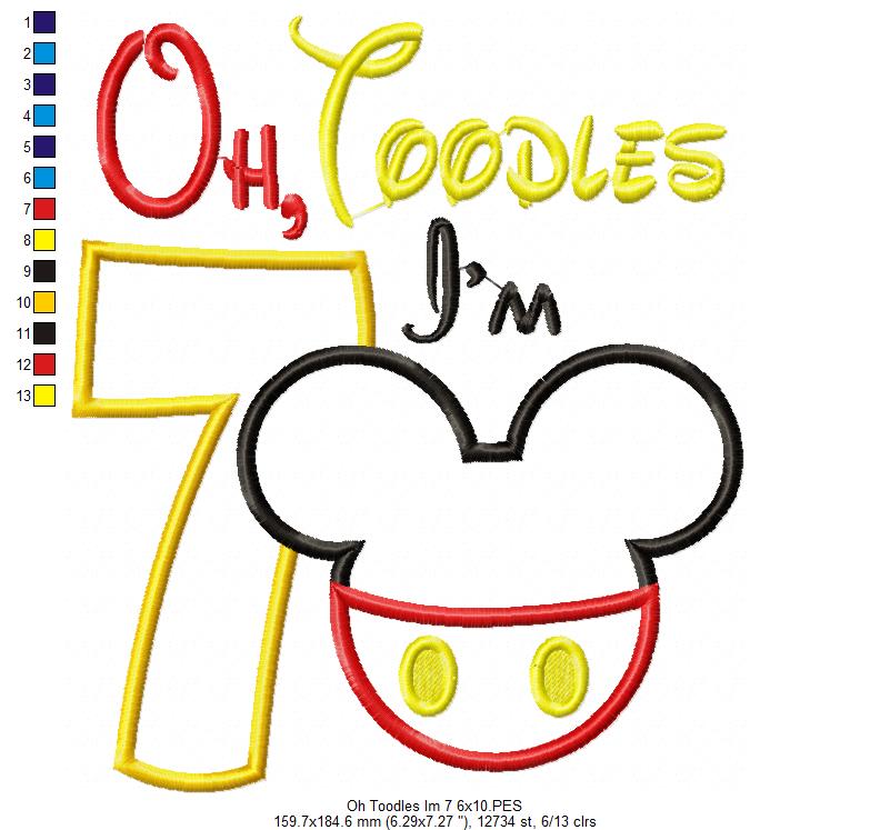 Oh Toodles I'm 7 Mouse Ears Boy Number 7 Seventh 7th Birthday - Applique Embroidery