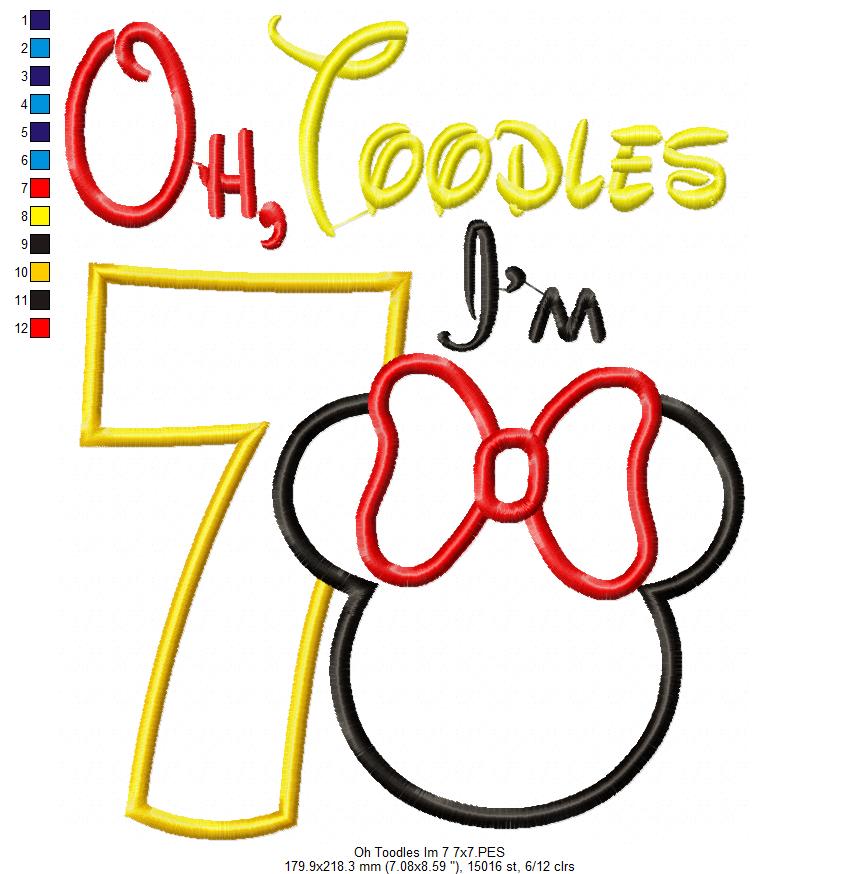 Oh Toodles I'm 7 Mouse Ears Girl Number 7 Seventh 7th Birthday - Applique Embroidery