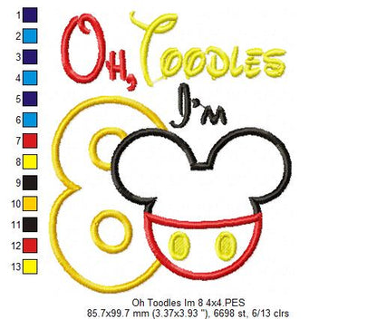 Oh Toodles I'm 8 Mouse Ears Boy Number 8 Eight 8th Birthday - Applique Embroidery