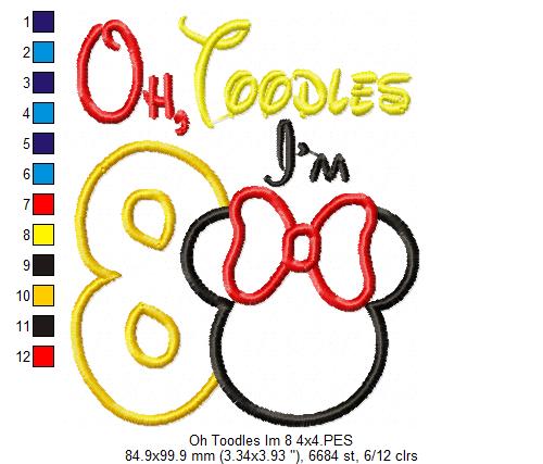 Oh Toodles I'm 8 Mouse Ears Girl Number 8 Eighth 8th Birthday - Applique Embroidery