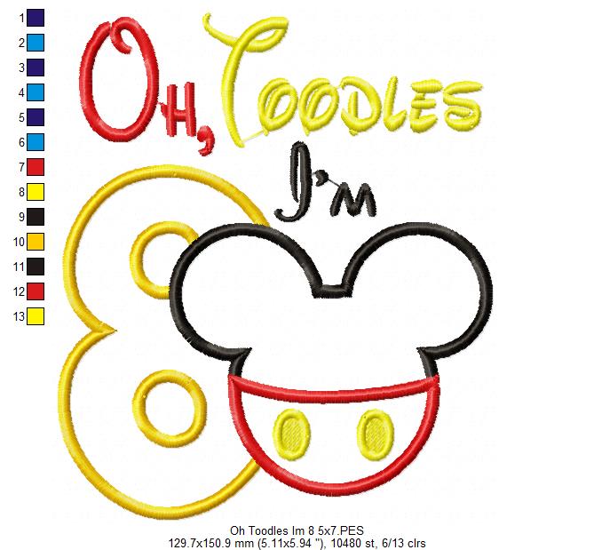 Oh Toodles I'm 8 Mouse Ears Boy Number 8 Eight 8th Birthday - Applique Embroidery