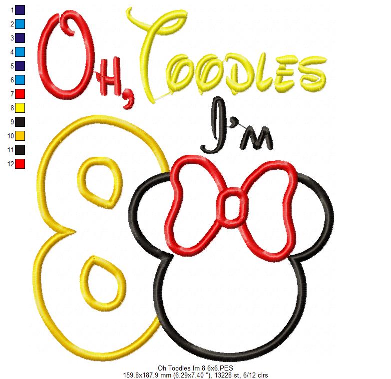 Oh Toodles I'm 8 Mouse Ears Girl Number 8 Eighth 8th Birthday - Applique Embroidery